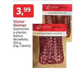 Suma Supermercados VICTOR GOMEZ Salchichón o chorizo ibérico de bellota, oferta