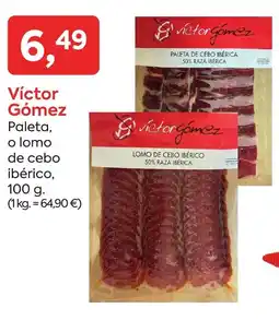 Suma Supermercados VICTOR GOMEZ Paleta, o lomo de cebo ibérico oferta