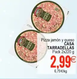 Plenus Supermercados CASA TARRADELLAS Pizza jamón y queso oferta