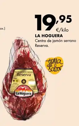 Supermercados Lupa LA HOGUERA Centro de jamón serrano Reserva. oferta