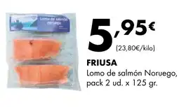 Supermercados Lupa FRIUSA Lomo de salmón Noruego, oferta