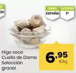 Autoservicios Familia Higo seco cuello de dama seleccion granel oferta