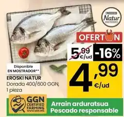 Eroski Eroski natur - dorada 400/600 ggn oferta