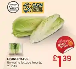 Eroski Eroski natur - romaine lettuce hearts oferta