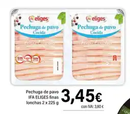 Cash Ifa IFA ELIGES Pechuga de pavo finas oferta