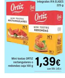 Cash Ifa ORTIZ Mini tostas rectangulares o redondas caja oferta