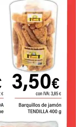 Cash Ifa TENDILLA Barquillos de jamón oferta