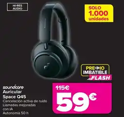 Carrefour SOUNDCORE Auricular Space Q45 oferta