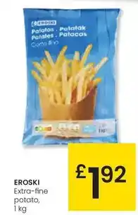 Eroski Eroski - extra fine potato oferta