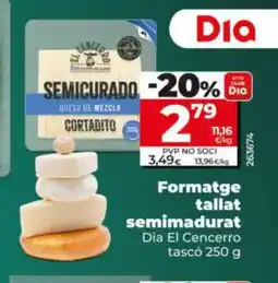 Dia Formatge tallat semimadurat oferta