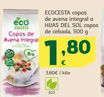 HiperDino Ecocesta Copos De Avena Integral O Hijas Del Sol Copos De Cebada oferta