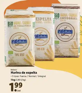 Lidl Belbake Harina de espelta 3 tipos: Fuerza / Normal / Integral 1kg oferta