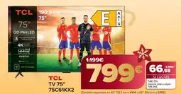Carrefour TCL TV 75" 75C61KX2 oferta