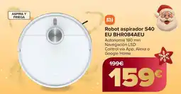 Carrefour XIAOMI Robot aspirador S40 EU BHR084AEU oferta