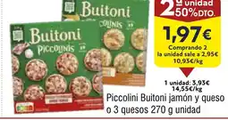 FROIZ Piccolini Buitoni jamón y queso o 3 o 3 quesos 270 g unidad oferta