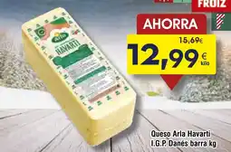 FROIZ Queso Arla Havarti I.G.P. Danés barra oferta