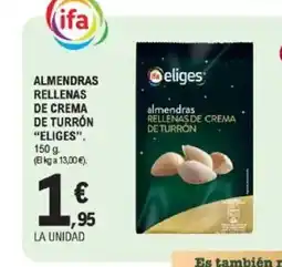 E.Leclerc ELIGES Almendras rellenas de crema de turrón oferta