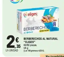 E.Leclerc ELIGES Berberechos al natural oferta