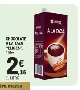 E.Leclerc ELIGES Chocolate a la taza oferta