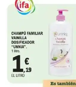 E.Leclerc UNNIA Champú familiar vainilla dosificador oferta