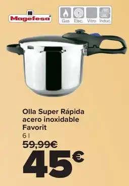 Carrefour MAGEFESA Olla Super Rápida acero inoxidable Favorit oferta