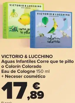 Carrefour VICTORIO & LUCCHINO Aguas Infantiles Corre que te pillo o Colorín Colorado Eau de Cologne + Neceser cosmético oferta