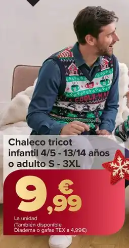 Carrefour Chaleco tricot infantil 4/5 - 13/14 años o adulto S - 3XL oferta