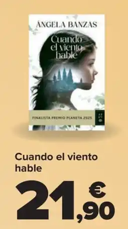 Carrefour Cuando el viento hable oferta