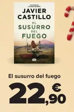 Carrefour El susurro del fuego oferta