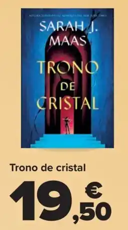Carrefour Trono de cristal oferta