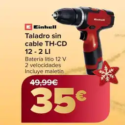 Carrefour EINHELL Taladro sin cable TH-CD 12 - 2 LI oferta