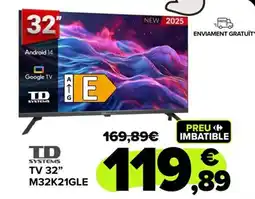 Carrefour TD SYSTEMS TV 32" m32k21gle oferta