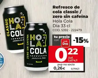Dia Hola Cola Dia Refresco de cola classic / zero sin cafeína 33cl oferta
