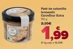Carrefour Carrefour extra - paté de solomillo braseado oferta