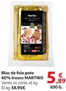 Alcampo MARTIKO Bloc de foie pato 60% trozos oferta