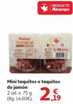 Alcampo AUCHAN Mini taquitos o taquitos de jamón oferta