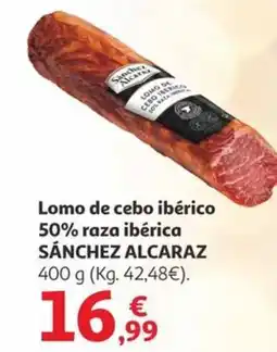 Alcampo SÁNCHEZ ALCARAZ Lomo de cebo ibérico 50% raza ibérica oferta