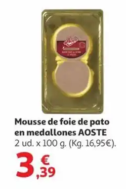Alcampo AOSTE Mousse de foie de pato en medallones oferta