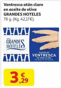 Alcampo GRANDES HOTELES Ventresca atún claro en aceite de oliva oferta