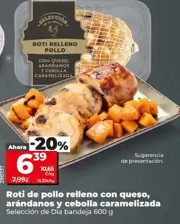 Dia SELECCIÓN DE DIA Roti de pollo relleno con queso, arándanos y cebolla caramelizada oferta
