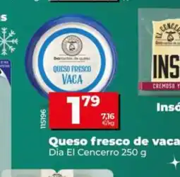 Dia DIA EL CENCERRO Queso fresco de vaca oferta