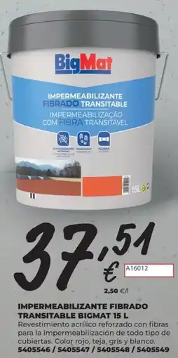 BigMat BIGMAT Impermeabilizante fibrado transitable oferta