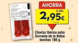 FROIZ Chorizo Ibérico cebo Serranía de la Aldea lonchas oferta