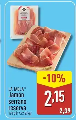 ALDI LA TABLA Jamón serrano reserva oferta