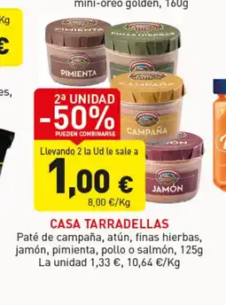 Hiperber CASA TARRADELLAS Paté de campaña, atún, finas hierbas, jamón, pimienta, pollo o salmón oferta