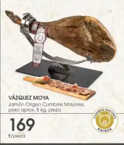 Supermercados Plaza VÁZQUEZ MOYA Jamón Origen Cumbres Mayores oferta