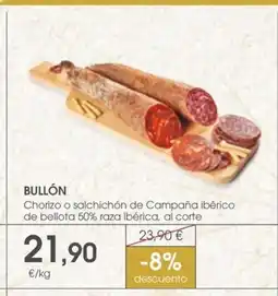 Supermercados Plaza BULLÓN Chorizo o salchichón de Campaña ibérico de bellota 50% raza ibérica oferta