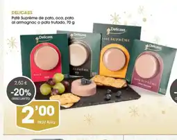 Supermercados Plaza DELICASS Paté Suprême de pato, oca, pato al armagnac o pato trufado oferta