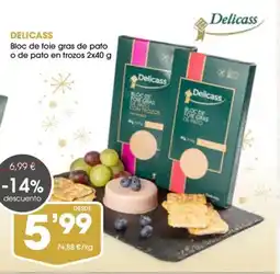 Supermercados Plaza DELICASS Bloc de foie gras de pato o de pato en trozos oferta