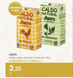Supermercados Plaza ANETO Caldo casero de pollo o verduras oferta